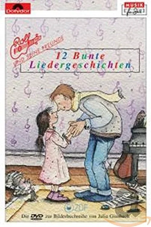 Rolf Zuckowski - 12 bunte Liedergeschichten постер