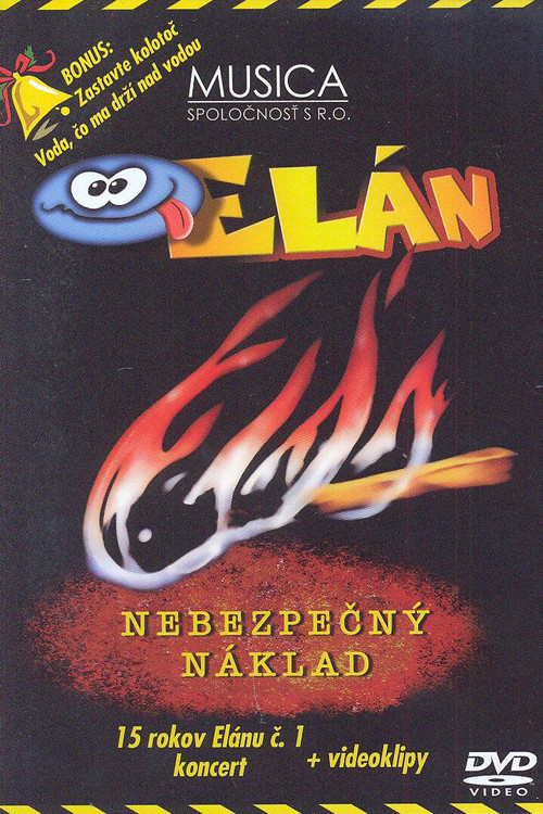 Elán – Nebezpečný náklad постер