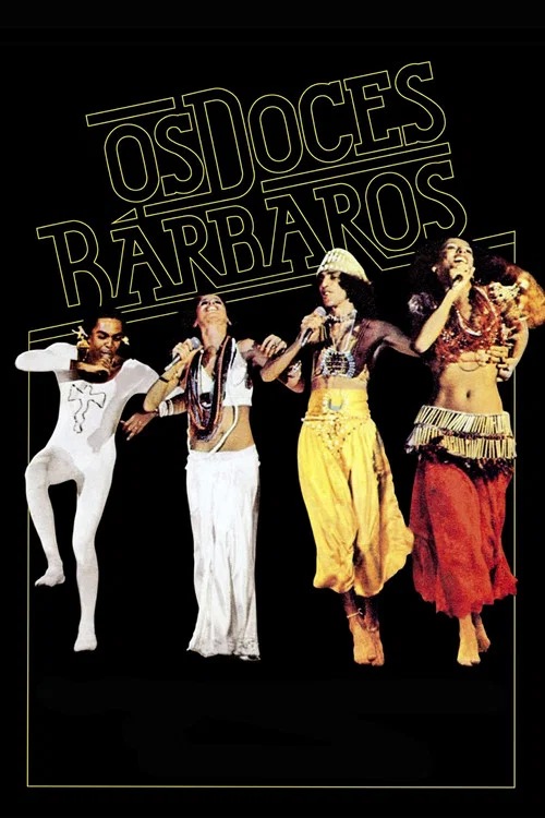 Os Doces Bárbaros постер