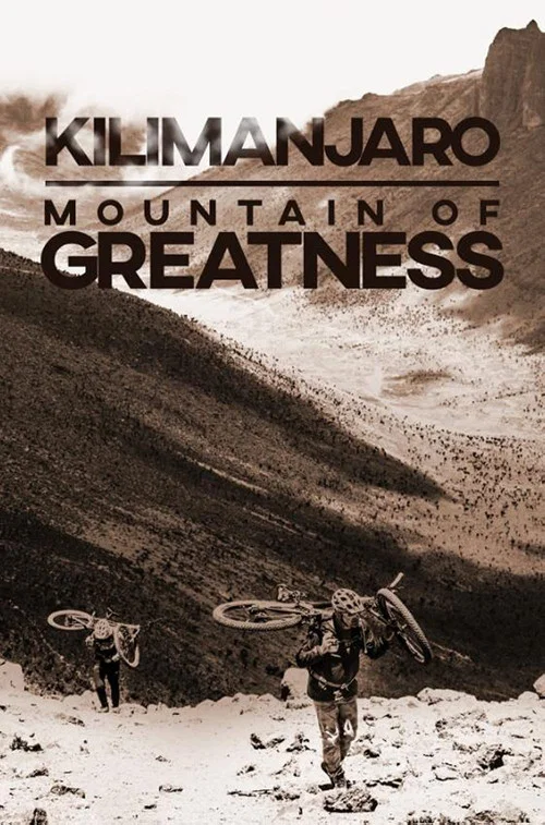Kilimanjaro: Mountain of Greatness постер