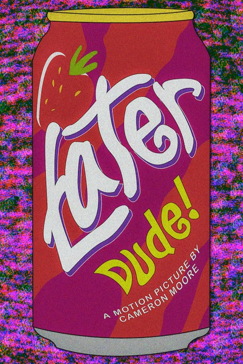 Later Dude постер