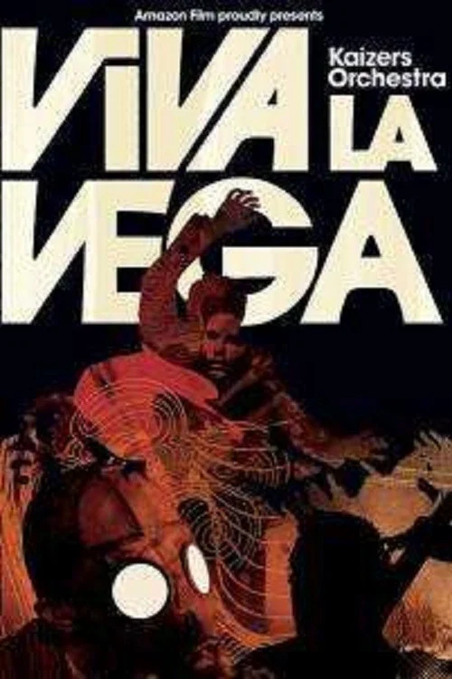 Kaizers Orchestra : Viva la Vega постер