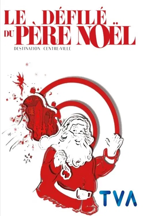 Défilé du Père-Noël - Destination Centre-ville постер