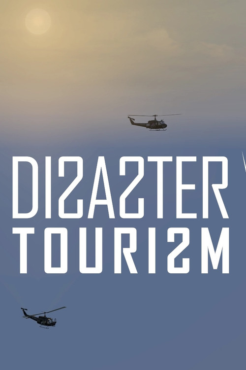Disaster Tourism постер