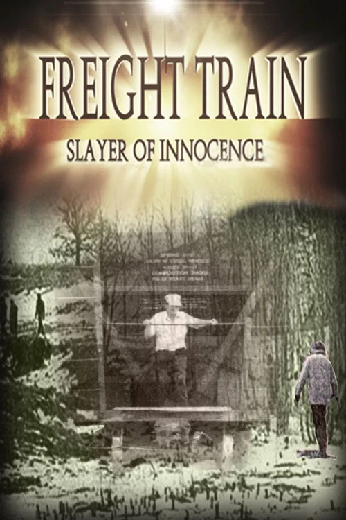 Freight Train: Slayer of Innocence постер