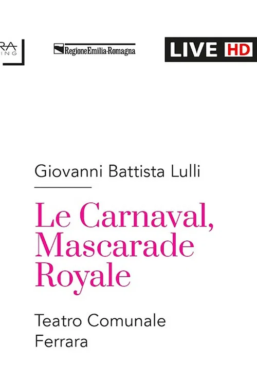 Giovanni Battista Lulli LE CARNAVAL, MASCARADE ROYALE постер