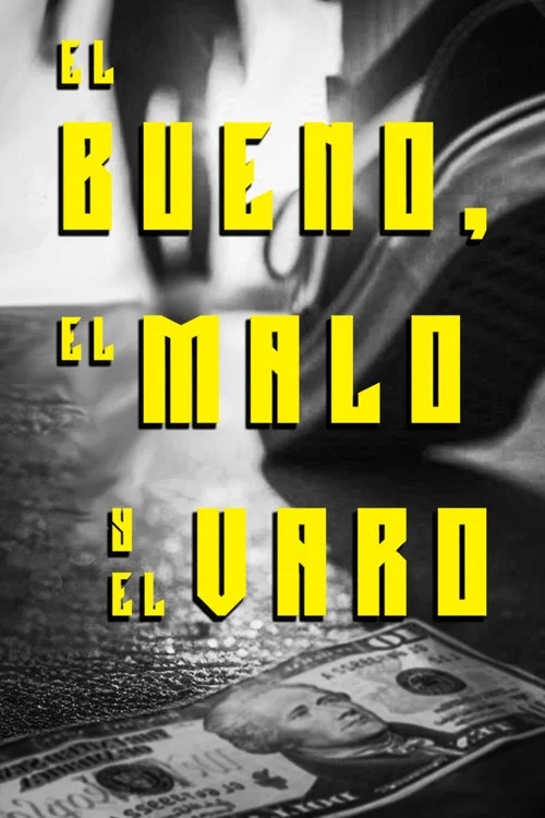 El Bueno El Malo Y El Varo постер