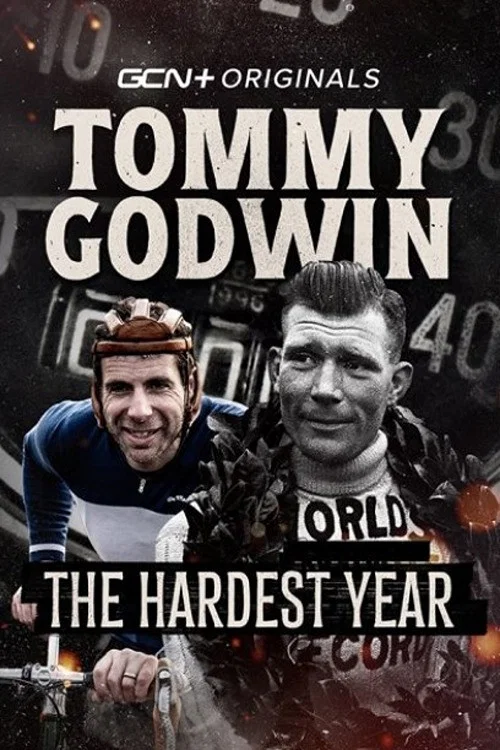 Tommy Godwin: The Hardest Year постер