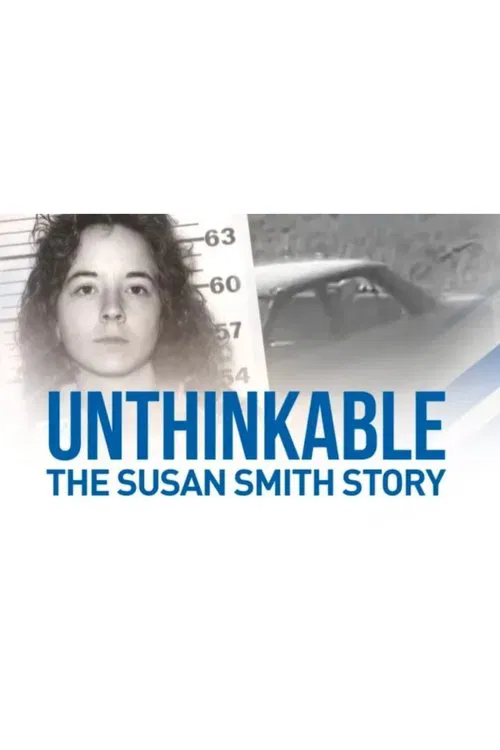 Unthinkable: The Susan Smith Story постер