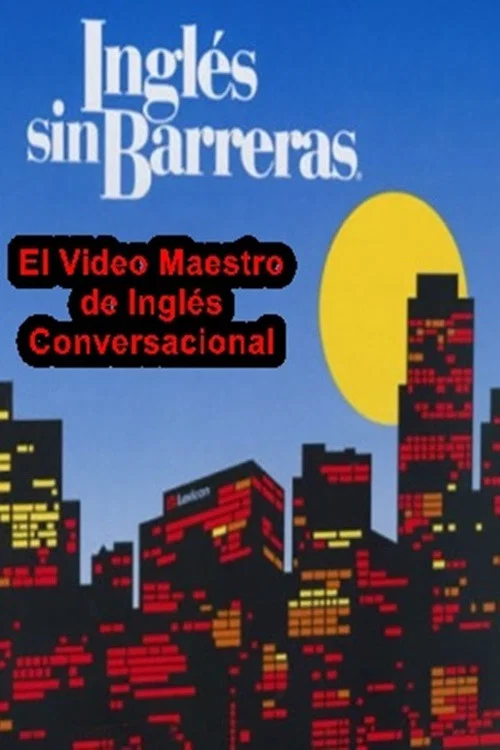 Inglés sin Barreras (2007) постер