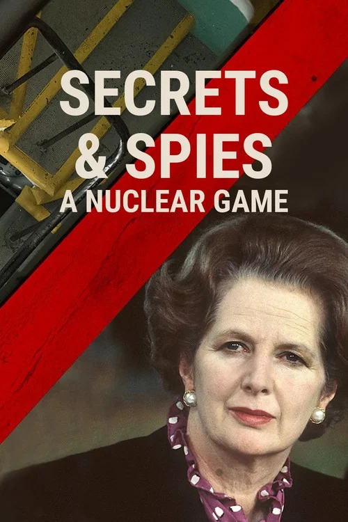 Secrets & Spies: A Nuclear Game постер
