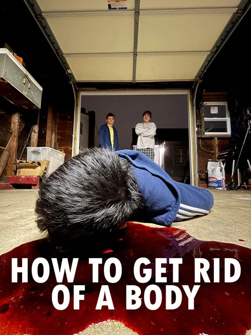 How to Get Rid of a Body постер