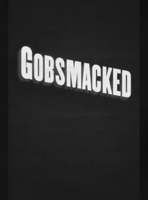 Gobsmacked постер