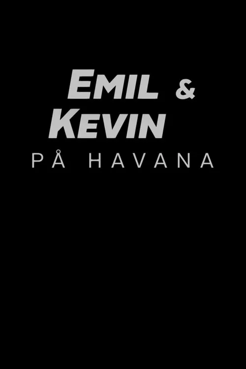 Emil & Kevin på Havana постер