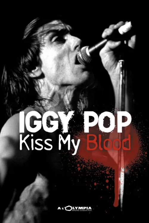 Iggy Pop: Kiss My Blood постер