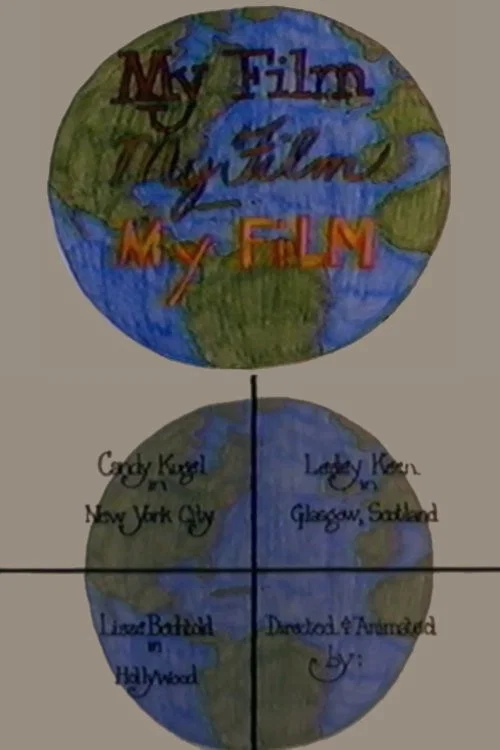 My Film, My Film, My Film постер