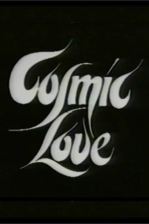 Cosmic Love постер