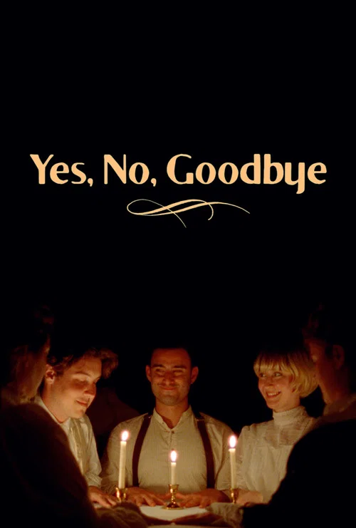 Yes, No, Goodbye постер