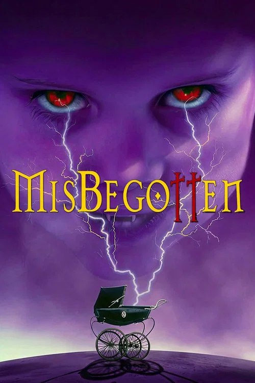 Misbegotten постер
