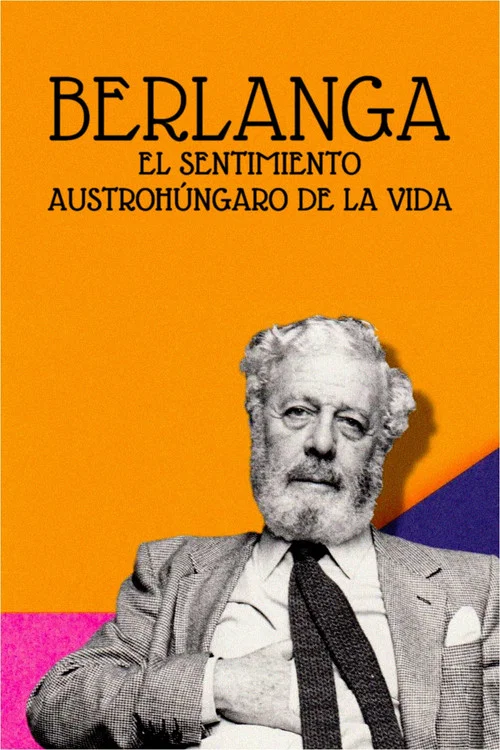 Berlanga: el sentimiento austrohúngaro de la vida постер