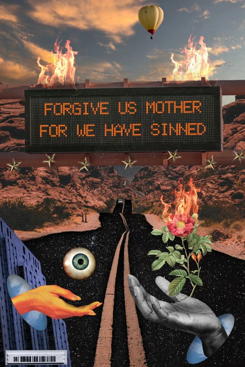 FORGIVE US MOTHER FOR WE HAVE SINNED постер