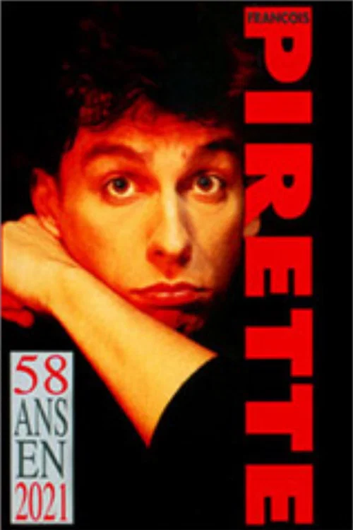 Francois Pirette - 58 ans en 2021 постер