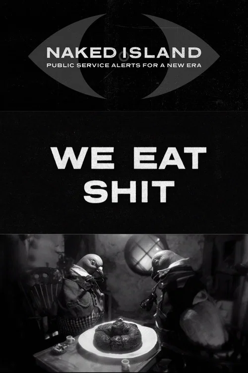 We Eat Shit постер