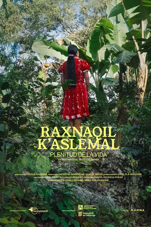 Raxnaquil K’Aslemal: Plenitud de la vida постер