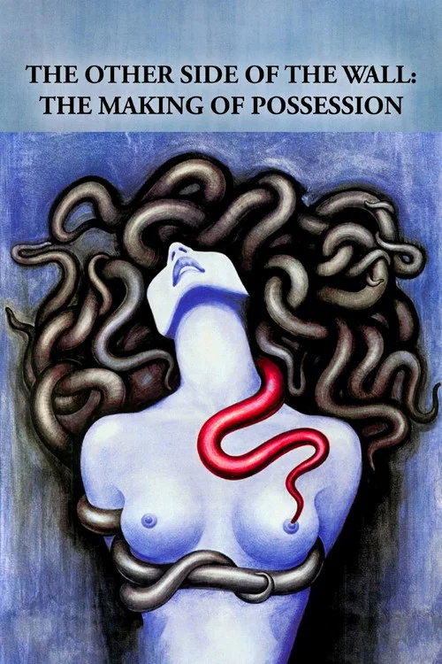 The Other Side of the Wall: The Making of Possession постер