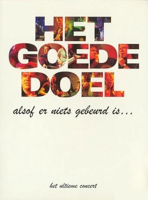Het Goede Doel: Alsof er niets gebeurd is постер