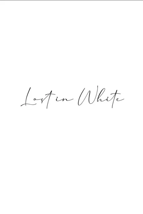 Lost in White постер