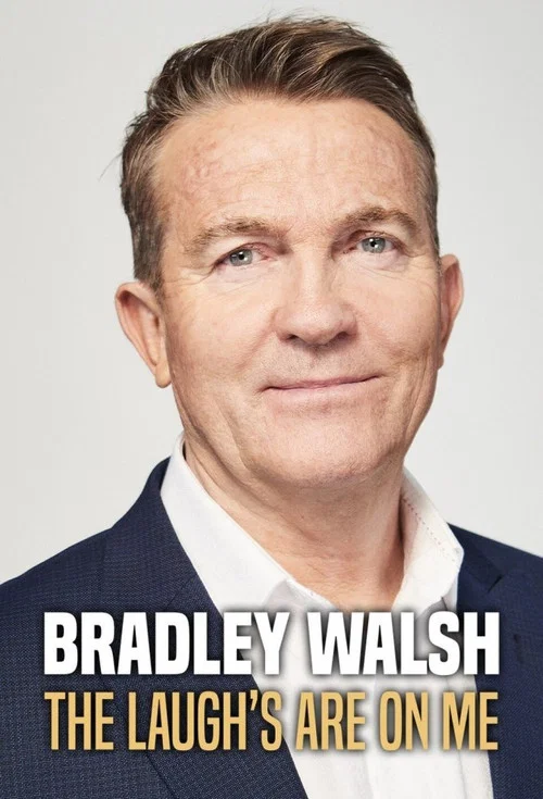 Bradley Walsh: The Laugh's on Me постер