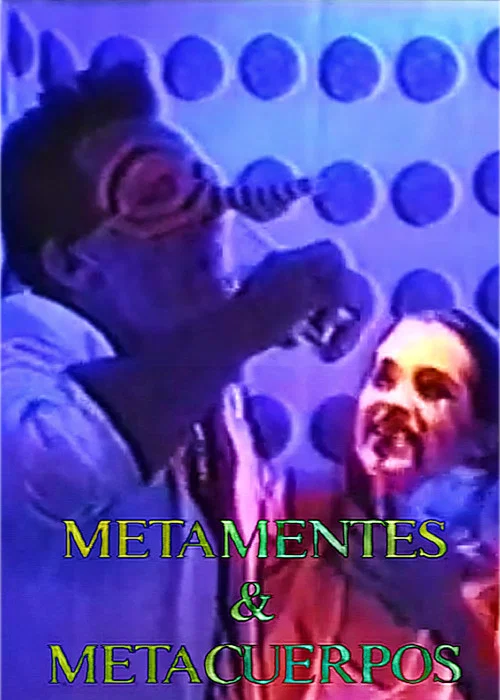 Metamentes & Metacuerpos постер