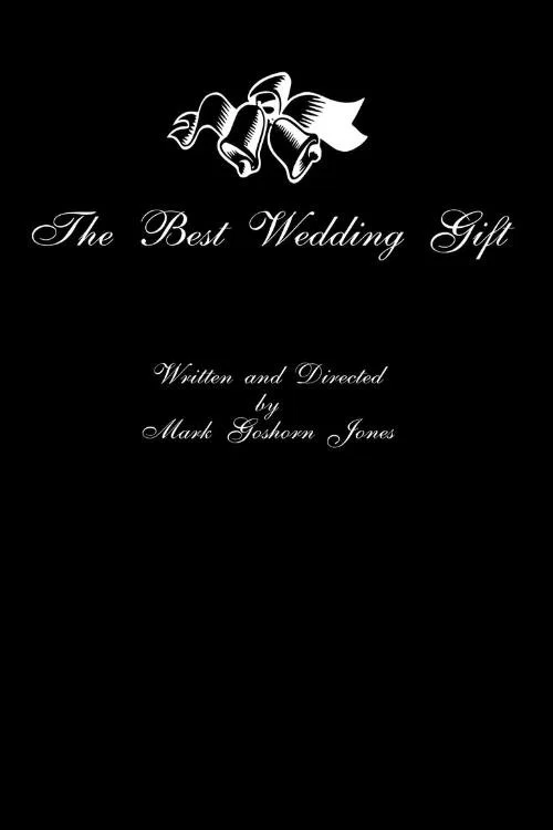 The Best Wedding Gift постер