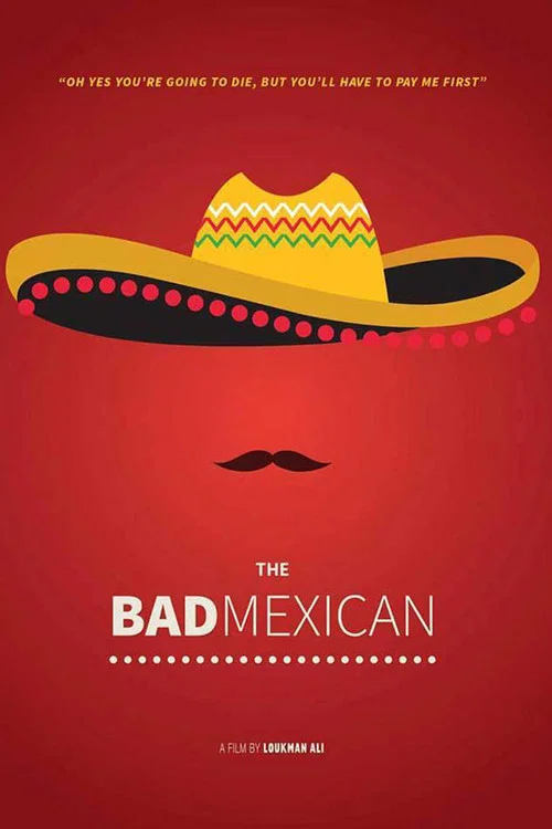 The Bad Mexican постер