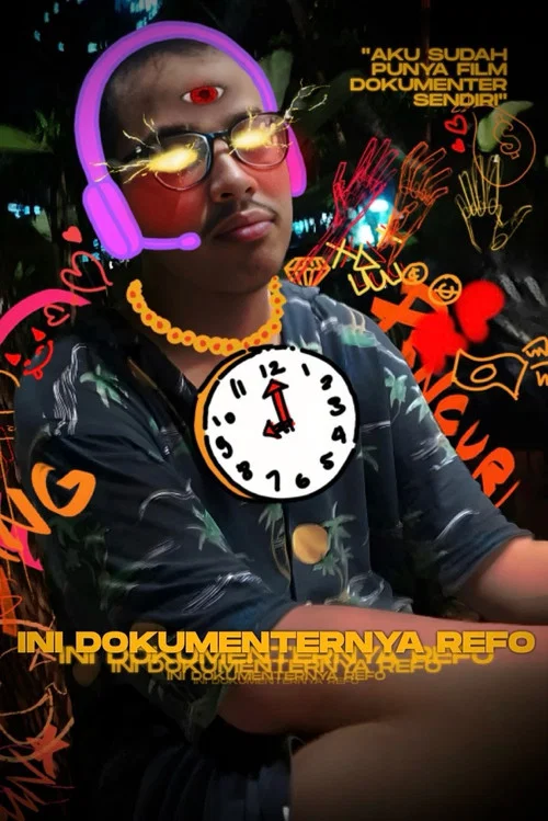 Ini Dokumenternya Refo постер