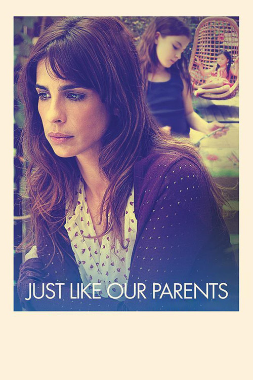 Just Like Our Parents постер