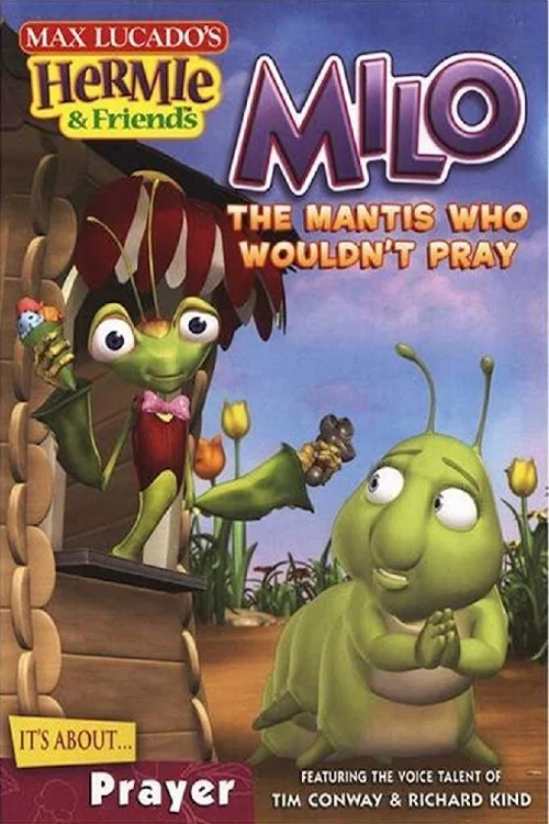 Hermie & Friends: Milo the Mantis Who Wouldn't Pray постер