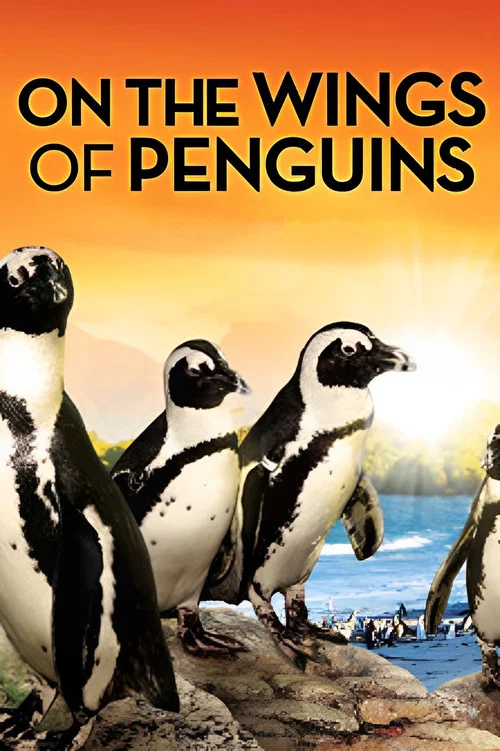 On the Wings of Penguins постер