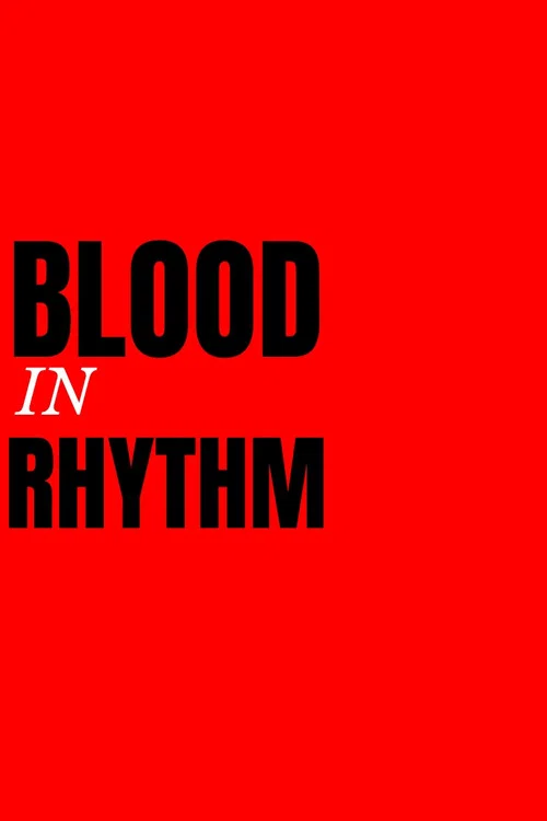 Blood In Rhythm постер