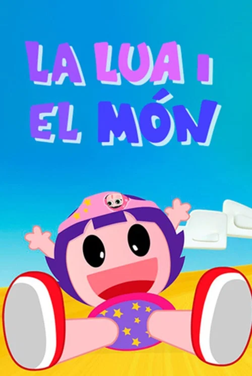 La Lua i el món постер