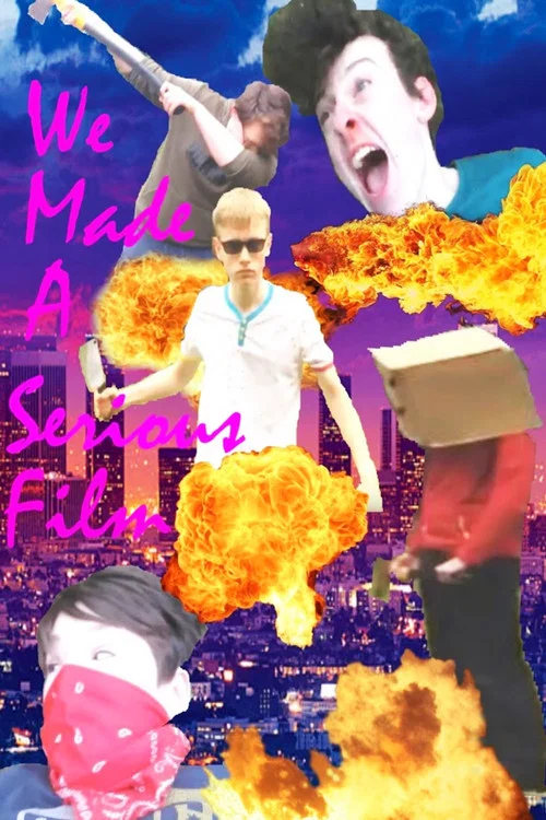 We Made a Serious Film постер