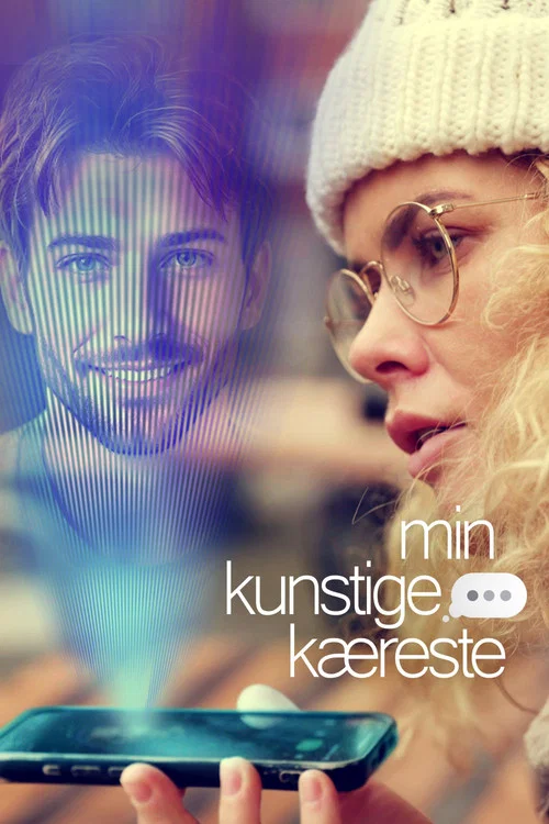 Min kunstige kæreste постер