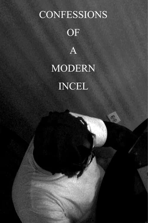 Confessions of a Modern Incel постер