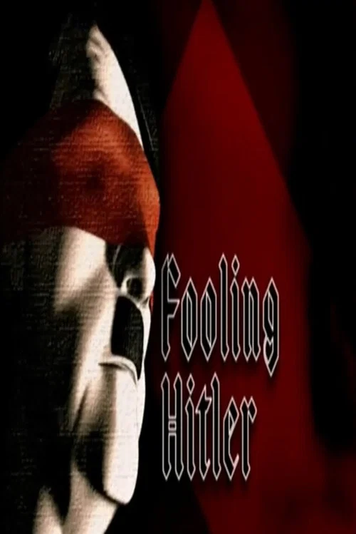 Fooling Hitler постер