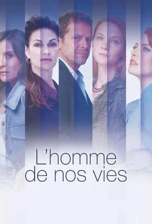 L'Homme de nos vies постер
