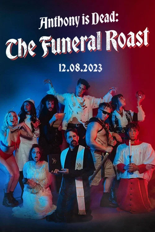 Anthony Is Dead: The Funeral Roast постер