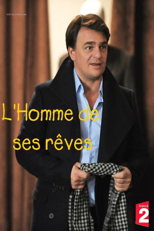 L'Homme de ses rêves постер