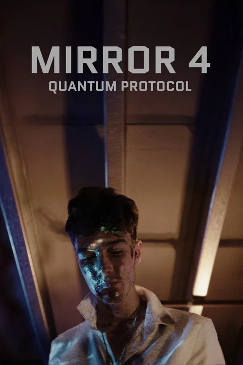 Mirror 4: Quantum Protocol постер