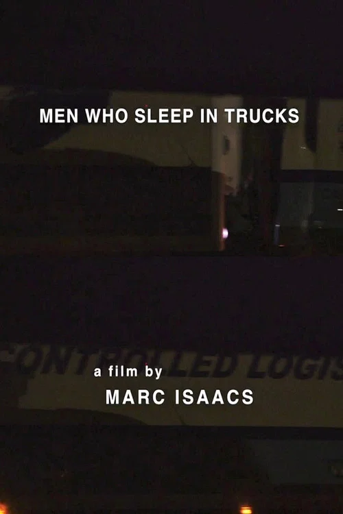 Men Who Sleep in Trucks постер
